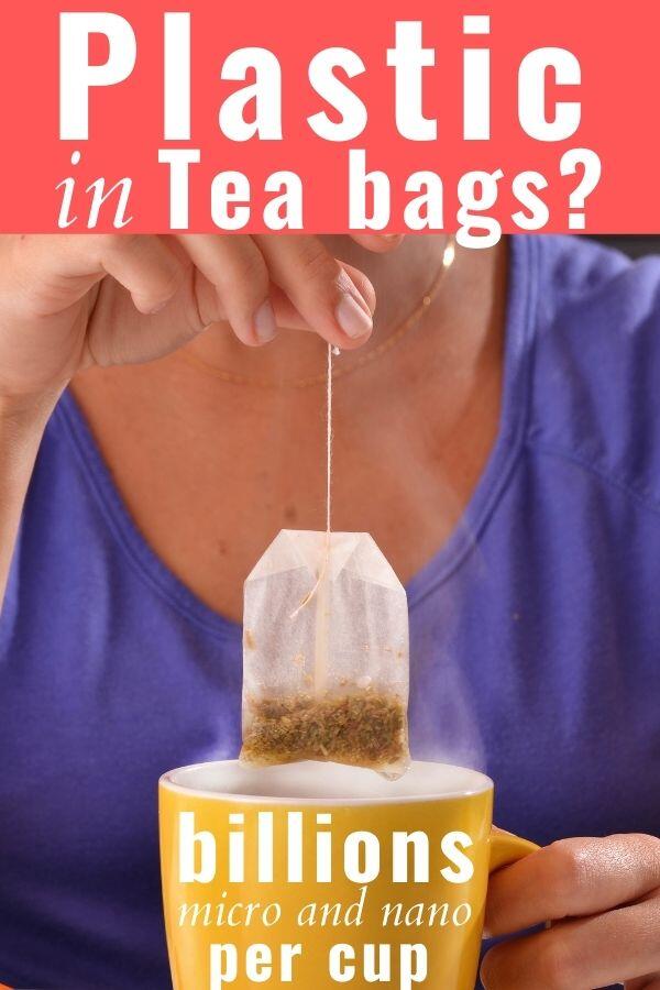 Plastic in tea bags?! Yup, billions of micro & nano particles PER CUP!