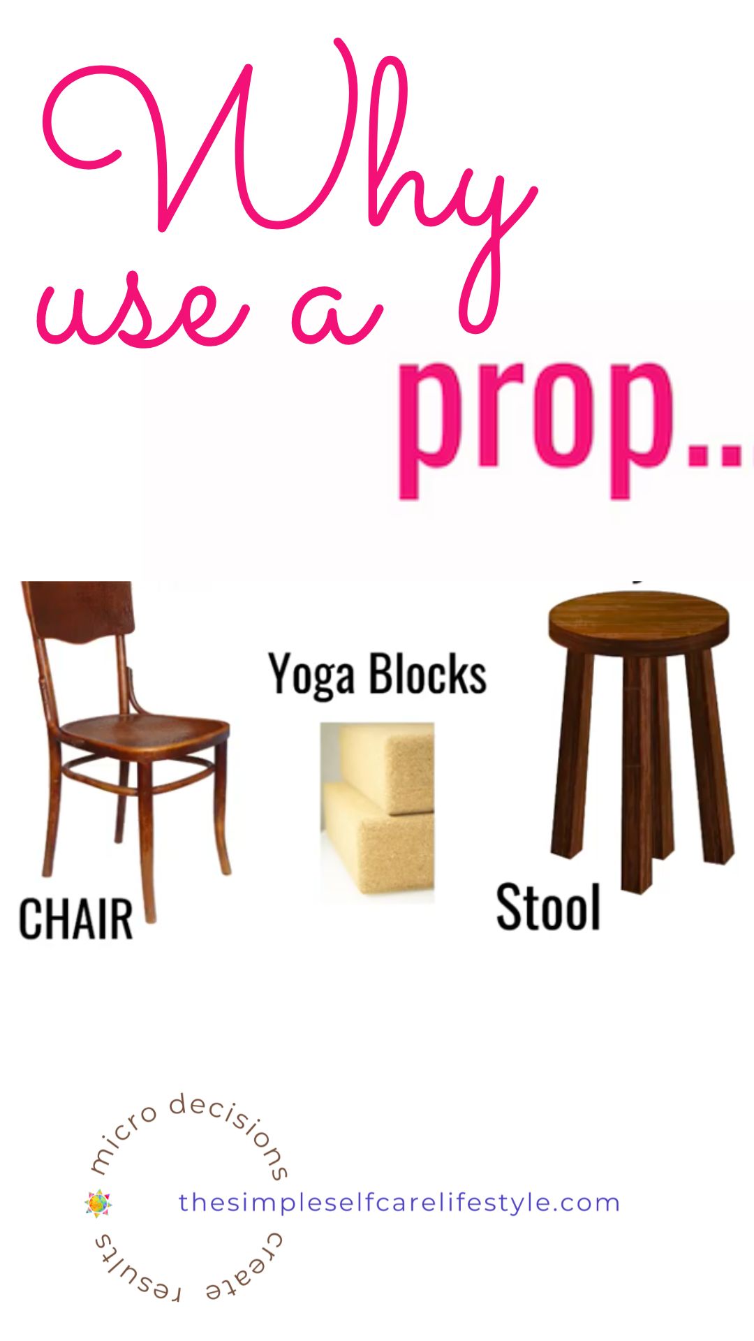 why use a prop for hamstring stretches? A Chair, a step stool or Yoga Blocks