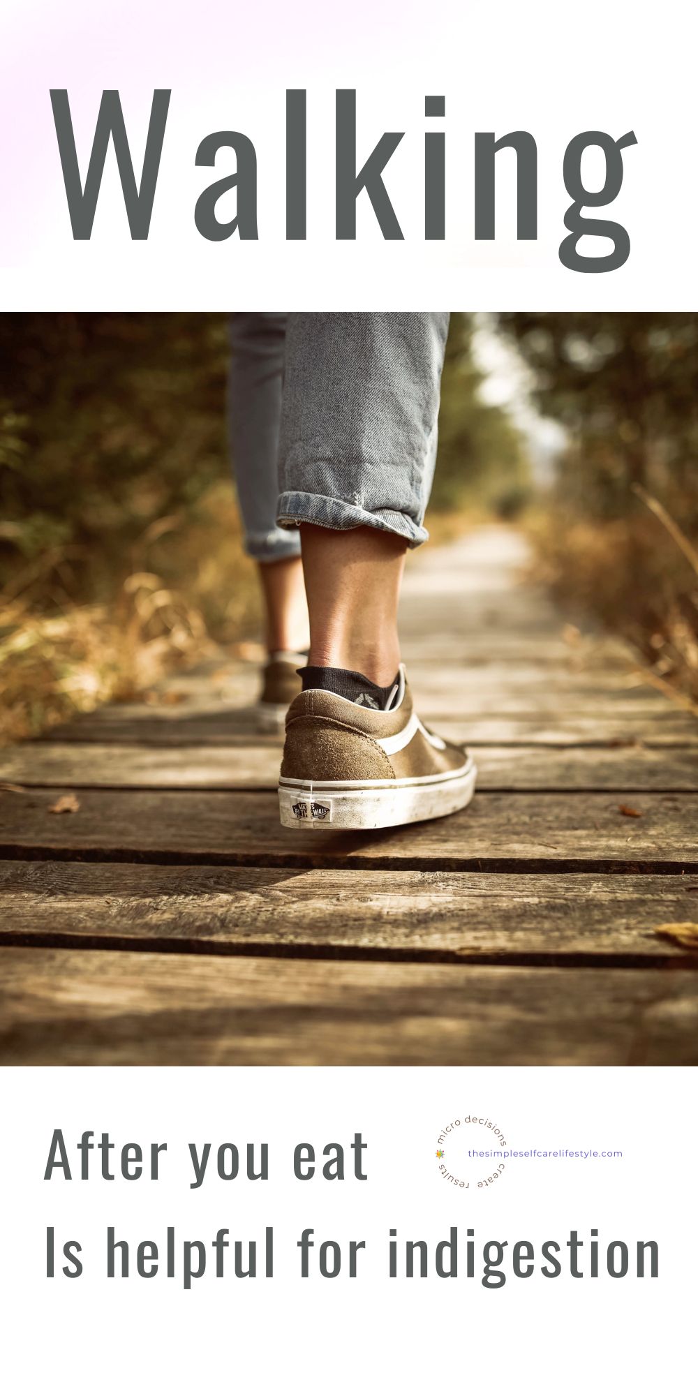 females back view of lower legs and feet walking in sneakers. Words Walking after a meal is helpful for indigestion