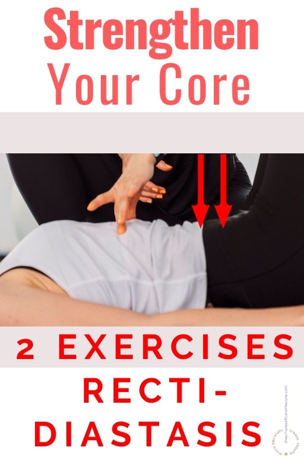 2 Exercises for Recti Diastasis Red Wording. One woman on back practitioner placing fingers on upper abs and 2 red arrows pointing to lower third of abs